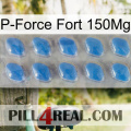 P-Force Fort 150Mg 22